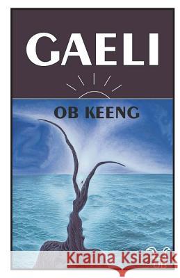 Gaeli Ob Keeng 9781507722749 Createspace - książka