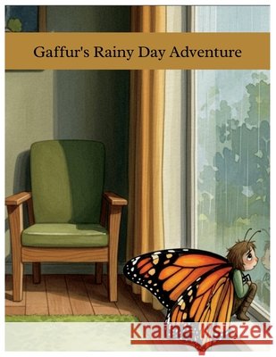 Gaffur's Rainy Day Adventure: A Story About Finding Joy on a Drizzly Day When Plans Change Biswas, Angkon 9798268590074 Independently Published - książka