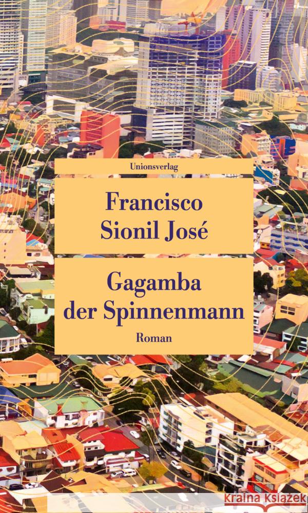 Gagamba, der Spinnenmann José, Francisco Sionil 9783293710382 Unionsverlag - książka