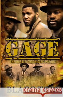 Gage: The Hustle Chronicles Prequel Blacc Topp 9781536928914 Createspace Independent Publishing Platform - książka