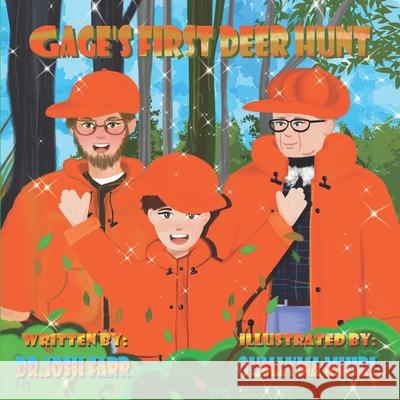 Gage's First Deer Hunt Josh Farr, Oumayma Mhiri 9781737764250 R. R. Bowker - książka