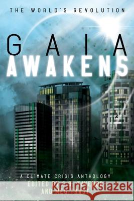 Gaia Awakens: A Climate Crisis Anthology C. D. Tavenor Meg Trast 9781952706295 Two Doctors Media Collaborative LLC - książka