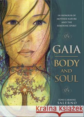 Gaia: Body & Soul Salerno, Toni Carmine 9780738742571 Llewellyn Publications - książka