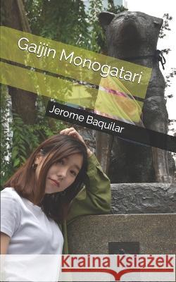 Gaijin Monogatari Jerome Baquilar, Yukari Nakahara 9798848789300 Independently Published - książka
