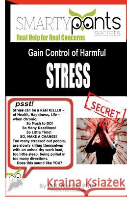 Gain Control of Harmful STRESS Martin, D. R. 9781943971145 Smartypants Press - książka