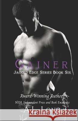 Gainer: Jagged Edge Series #6 A. L. Long 9781546840565 Createspace Independent Publishing Platform - książka