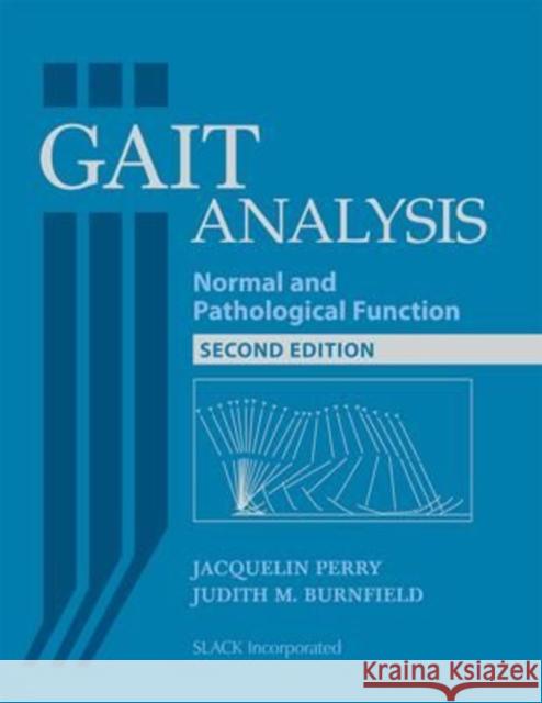 Gait Analysis: Normal and Pathological Function Perry, Jacquelin 9781556427664 Slack - książka