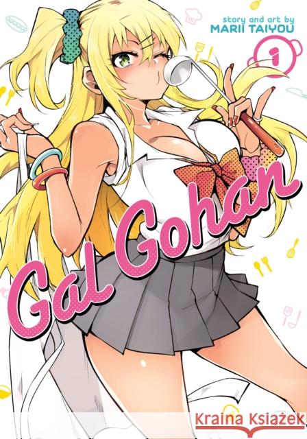 Gal Gohan Vol. 1 Marii Taiyou 9781645051749 Seven Seas - książka