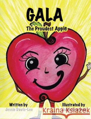 Gala: The Proudest Apple Jessie Davis-Lee Julia Rowland 9781638484271 Jessica Davis-Lee - książka