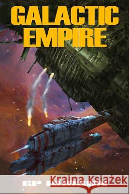Galactic Empire G. P. Hudson 9781544606156 Createspace Independent Publishing Platform - książka