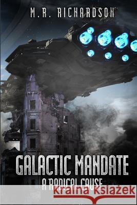 Galactic Mandate: A Radical Cause Peter Gaskin M. R. Richardson 9781949568097 Room 1 Publishing - książka