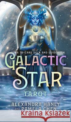 Galactic Star Tarot: A 78-Card Deck and Guidebook Alexandra Hanly Pamela Chen 9781401975098 Hay House LLC - książka