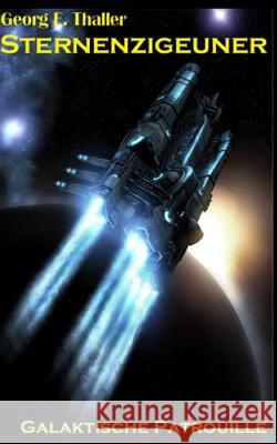 Galaktische Patrouille Georg Erwin Thaller 9781508509165 Createspace - książka