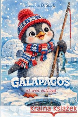 Galapagos ist weit entfernt Susanna D Stark 9798201509712 Susanna D. Stark - książka