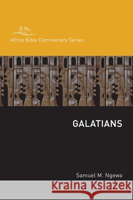 Galatians Samuel Ngewa 9781783688289 Langham Publishing - książka