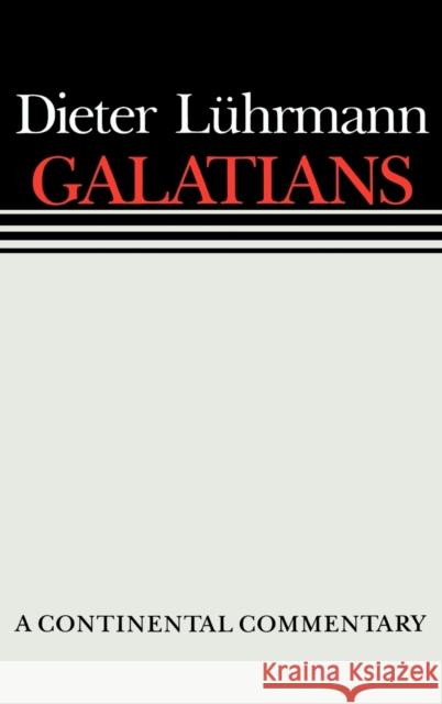 Galatians: Continental Commentaries Luhrmann, Dieter 9780800696184 Augsburg Fortress Publishers - książka