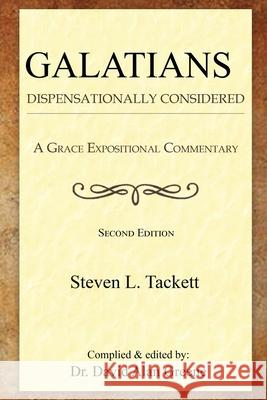 Galatians: Dispensationally Considered Steven L. Tackett David Alan Greene 9781968434069 Graceword Publishing, LLC - książka