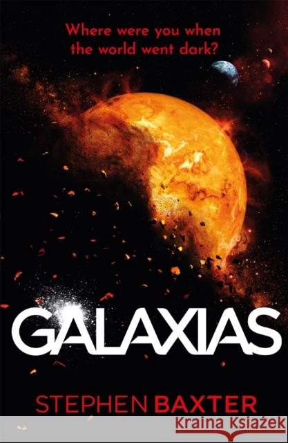 Galaxias Stephen Baxter 9781473228870 Orion Publishing Co - książka