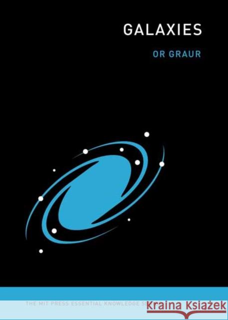 Galaxies Or Graur 9780262548755 MIT Press Ltd - książka