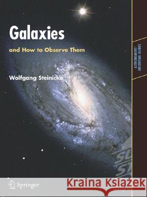 Galaxies and How to Observe Them Wolfgang Steinicke Richard Jakiel 9781852337520 Springer - książka