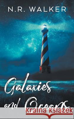 Galaxies and Oceans N. R. Walker 9781925886184 Blueheart Press - książka
