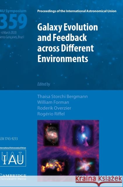 Galaxy Evolution and Feedback Across Different Environments (Iau S359) Storchi Bergmann, Thaisa 9781108490689 Cambridge University Press (RJ) - książka