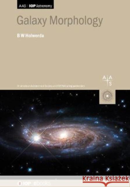 Galaxy Morphology Benne Holwerda 9780750334976 IOP Publishing Ltd - książka