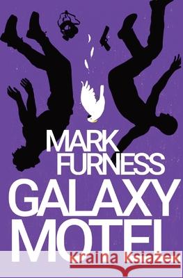 Galaxy Motel Mark Furness 9780648529941 Mark Furness - książka