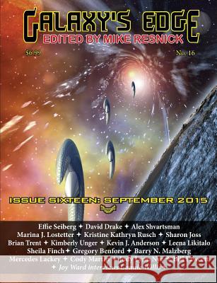 Galaxy's Edge Magazine: Issue 16, September 2015 David Drake, Kevin J Anderson, Mike Resnick 9781612422794 Galaxy's Edge - książka