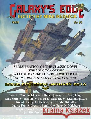 Galaxy's Edge Magazine: Issue 18, January 2016 - Featuring Leigh Bracket (scriptwriter for Star Wars: The Empire Strikes Back) Robert J Sawyer, Leigh Brackett, Mike Resnick 9781612422954 Galaxy's Edge - książka