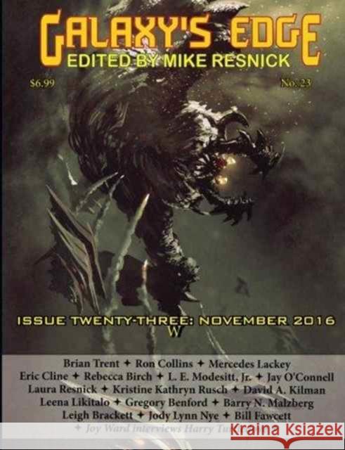 Galaxy's Edge Magazine: Issue 23, November 2016 Mercedes Lackey, L E Modesitt, Jr, Mike Resnick 9781612423272 Galaxy's Edge - książka