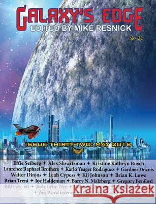 Galaxy's Edge Magazine: Issue 32, May 2018 Joe Haldeman, Kristine Kathryn Rusch, Gardner Dozois 9781612424101 Phoenix Pick - książka