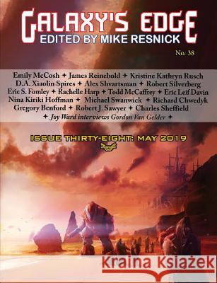 Galaxy's Edge Magazine: Issue 38, May 2019 Michael Swanwick, Robert Silverberg, Todd McCaffrey 9781612424606 Phoenix Pick - książka