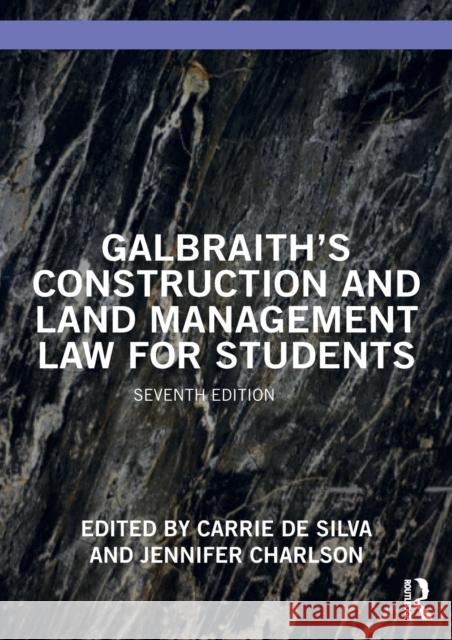 Galbraith's Construction and Land Management Law for Students Carrie d Jennifer Charlson 9780367465186 Routledge - książka