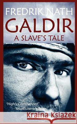 Galdir - A Slave's Tale (Roman Fiction) Nath, Fredrik 9781908824134 Fingerpress - książka