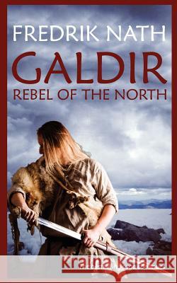 Galdir - Rebel of the North (Roman Fiction) Nath, Fredrik 9781908824189 Fingerpress - książka