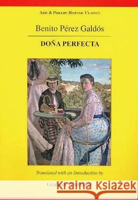 Galdos: Dona Perfecta Graham Whittaker 9780856688942 Aris & Phillips - książka