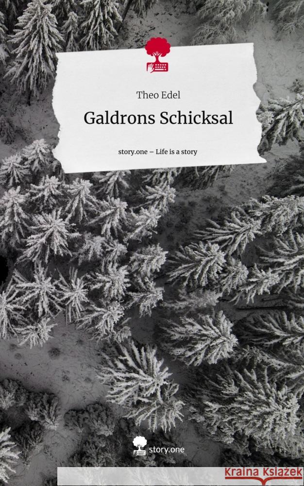 Galdrons Schicksal. Life is a Story - story.one Edel, Theo 9783711560346 story.one publishing - książka
