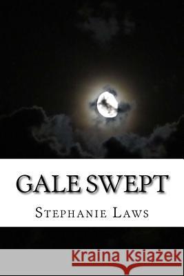 Gale Swept: Book 2 of the Knightingale Series Stephanie Laws 9781479309924 Createspace - książka