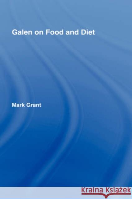 Galen on Food and Diet Mark Grant Galen 9780415232326 Routledge - książka