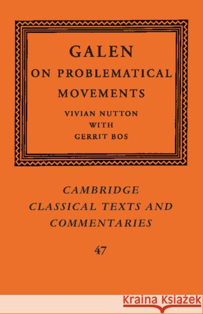 Galen: On Problematical Movements Vivian Nutton Gerrit Bos 9781107526600 Cambridge University Press - książka