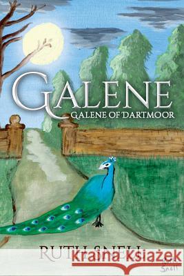 Galene: Galene of Dartmoor Ruth Snell 9781537662251 Createspace Independent Publishing Platform - książka