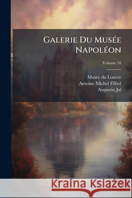 Galerie Du Musée Napoléon, Volume 10 Musée Du Louvre 9781144997012  - książka