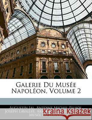 Galerie Du Musée Napoléon, Volume 2 Jal, Augustin 9781144860354  - książka