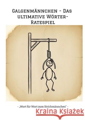 Galgenmännchen - Das ultimative Wörter-Ratespiel Red, Dave 9783384709721 tredition - książka