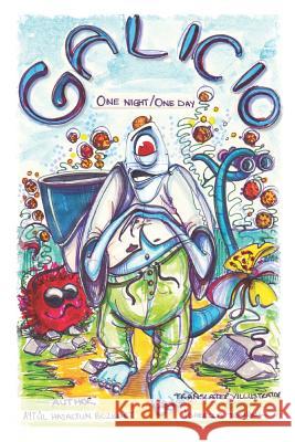 Galicio: One Night - One Day Aytul Hasaltun Bozkurt Isabella Kardela Isabella Kardela 9781791728694 Independently Published - książka