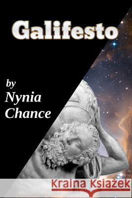 Galifesto: A Love Story Nynia Chance 9780996711012 Nexus of Now Media - książka