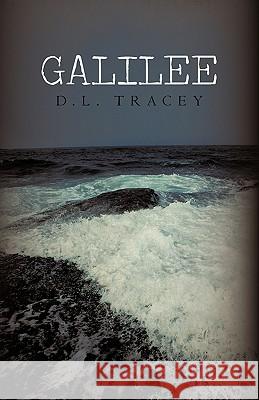 Galilee D. L. Tracey 9781440186493 iUniverse - książka