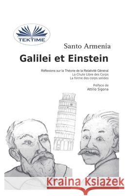 Galilei Et Einstein: Réflexions sur la Théorie de la Relativité Général - La Chute Libre des Corps Juan Josafat Pichardo Palma, Santo Armenia 9788893988377 Tektime - książka