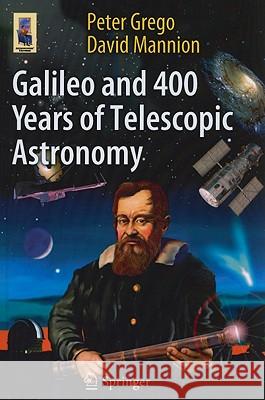 Galileo and 400 Years of Telescopic Astronomy  Grego 9781441955708  - książka